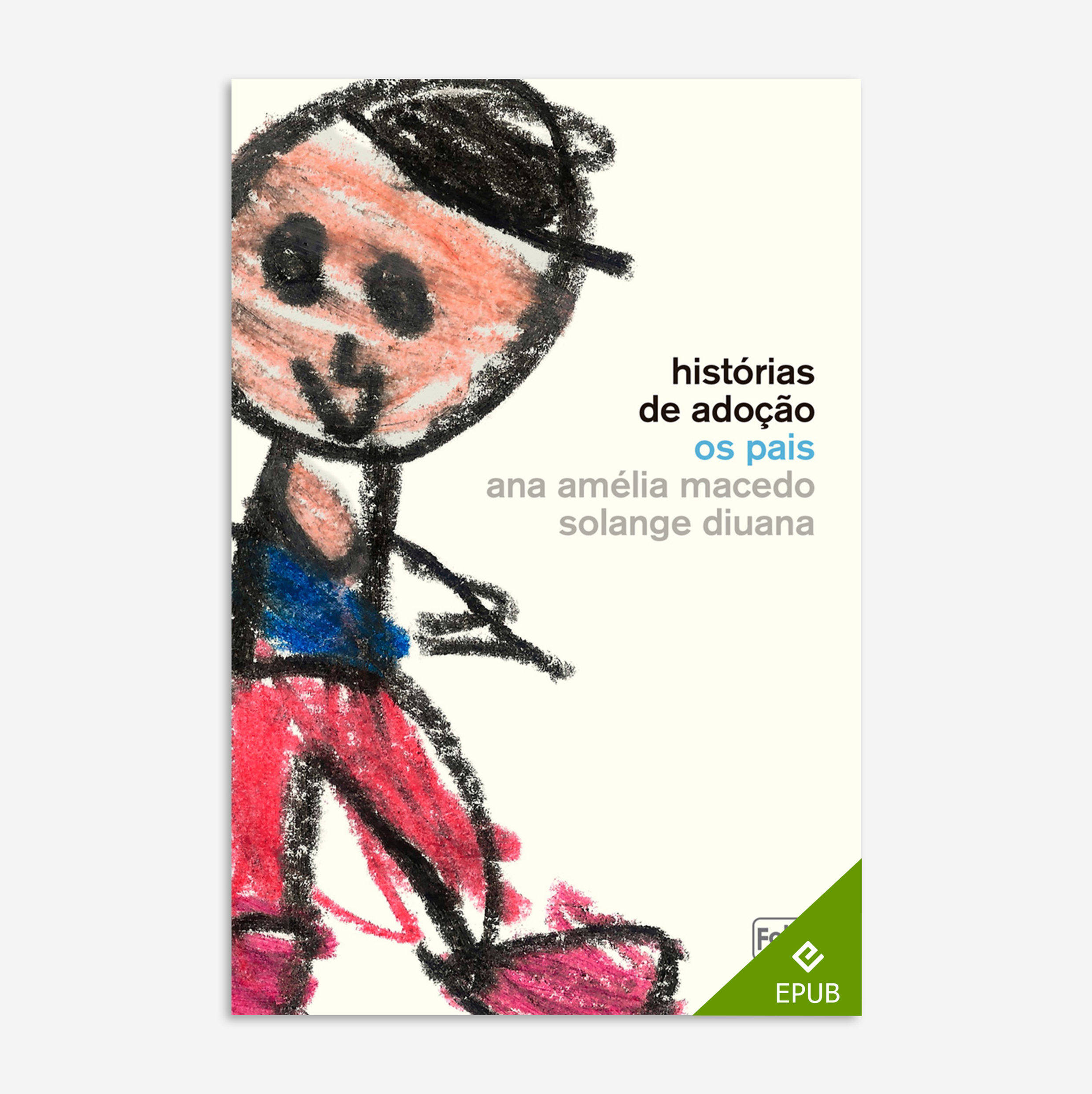 Histórias de adoção: os pais