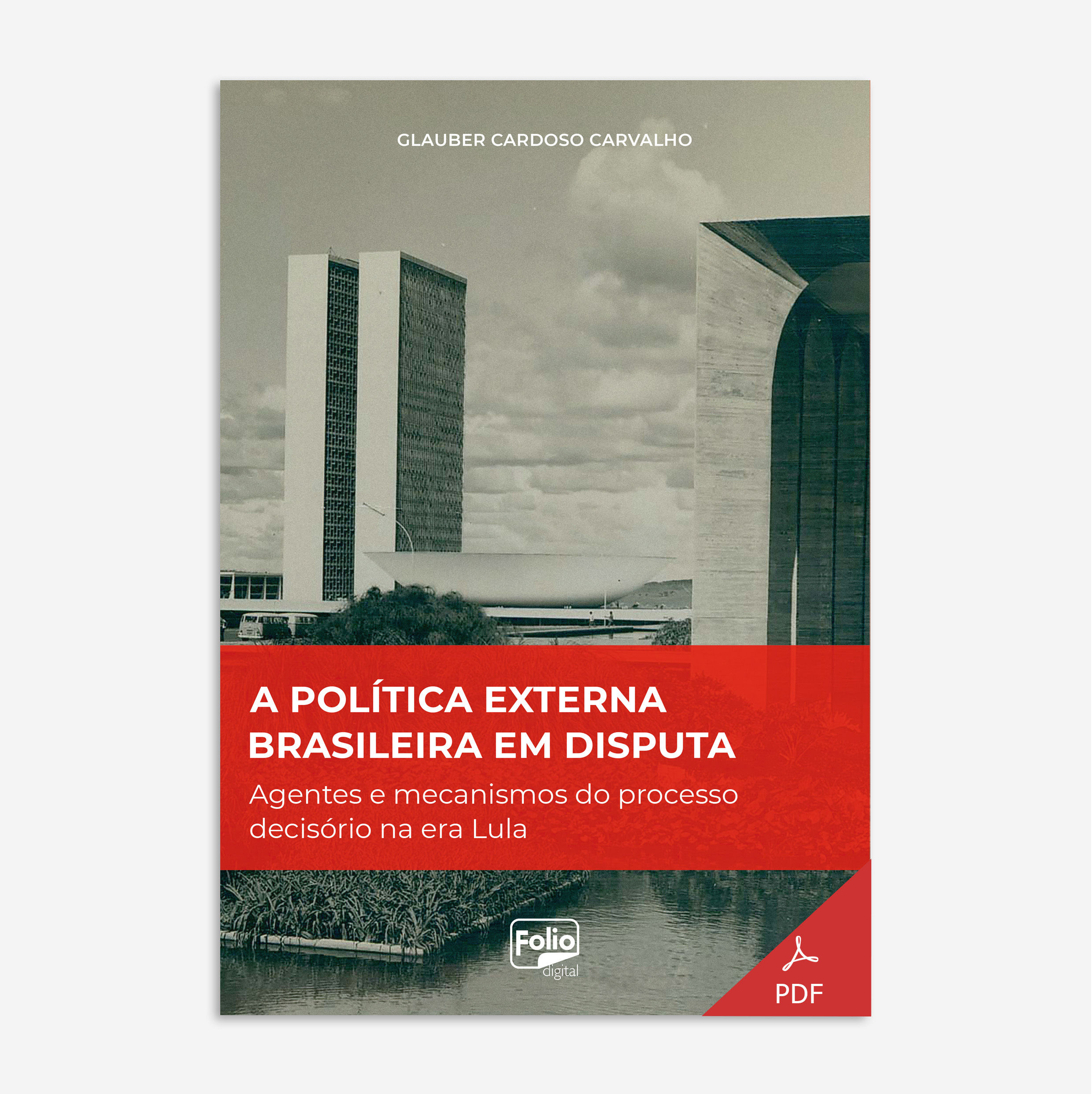 A política externa brasileira em disputa