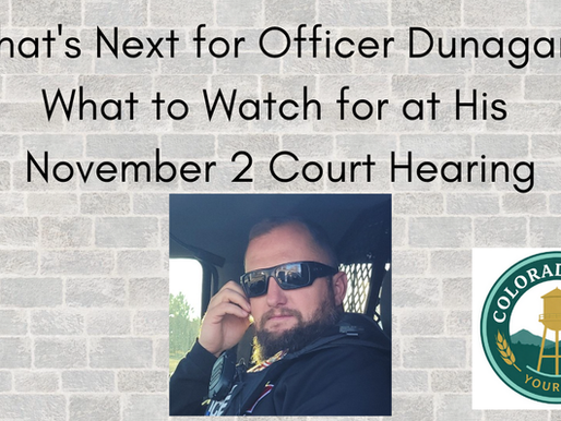 What's Next for Officer Dunagan? What to Watch for at His November 2 Court Hearing