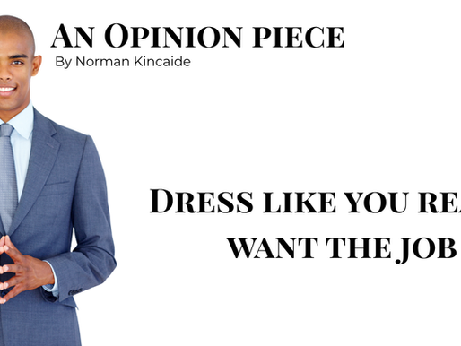 Dress Like You Really Want the Job