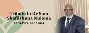 Tribute to Dr Sam Shafiishuna Nujoma