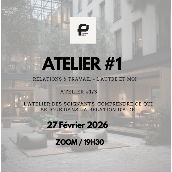 L'Atelier des Soignants. Comprendre ce qui se joue dans la relation d'aide.