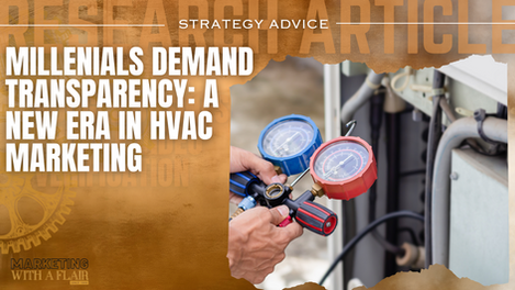 Millennials Demand Transparency: A New Era in HVAC Marketing