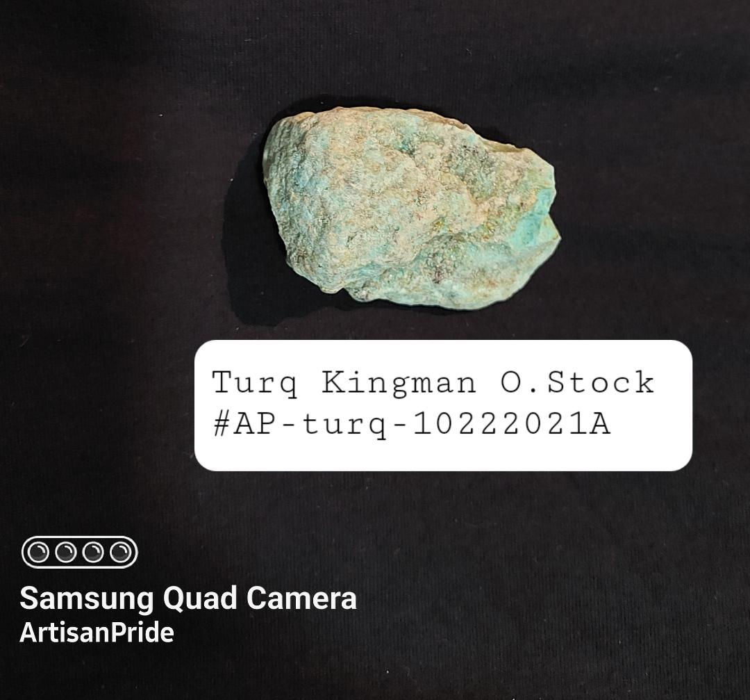 Turq. A. Old Stock Kingman - Raw as is.