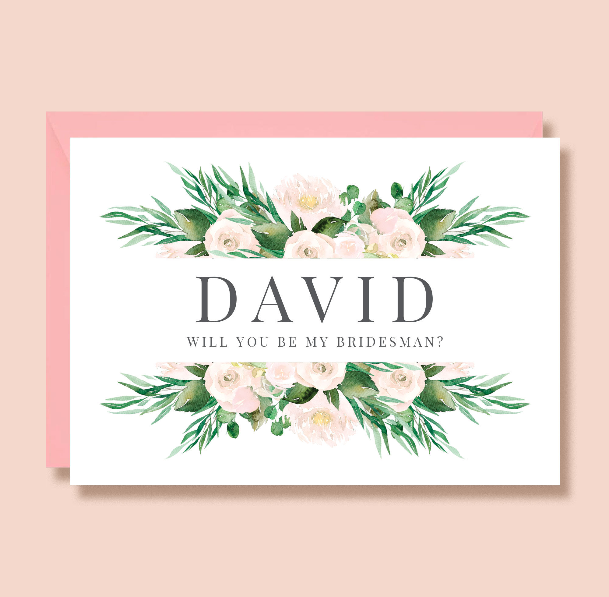 Will You Be My Bridesman | Wedding Proposal Card | Personalised with Name | Greenery and White Roses