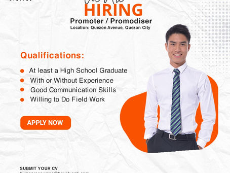We Are Hiring! Promoter/Promodiser!