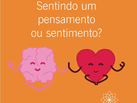 Sentindo um pensamento ou sentimento?