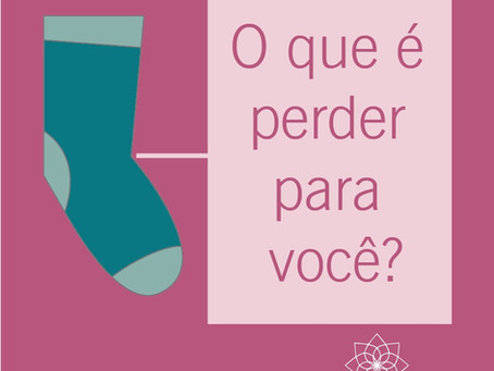 O que é perder para você?