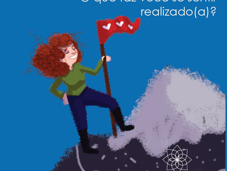 O que faz você se sentir realizado(a)?