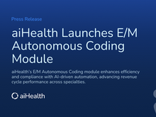 aiHealth Launches E/M Autonomous Coding Module to Support its Growing Market Demand