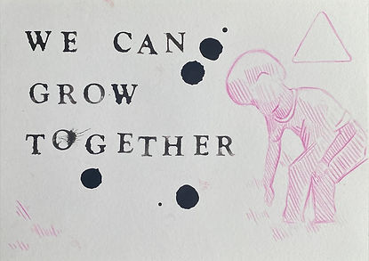 We Can Grow Together..jpg