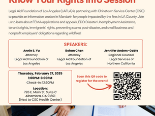 Legal Aid Foundation of Los Angeles (LAFLA) and CSC- Los Angeles Wildfires Know Your Rights Info Session