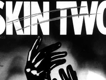 Skin Two Magazine: When Fetish Became Lifestyle, Fashion, and Public Culture