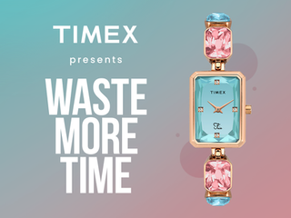 Timex - Waste More Time
