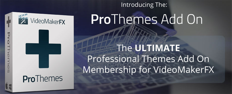 ProThemes Add On Membership - VideoMakerFX