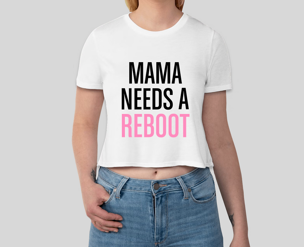 Thumbnail: Mama Needs a Reboot Crop Top
