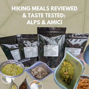 Alps & Amici Freeze-Dried Hiking Food Review
