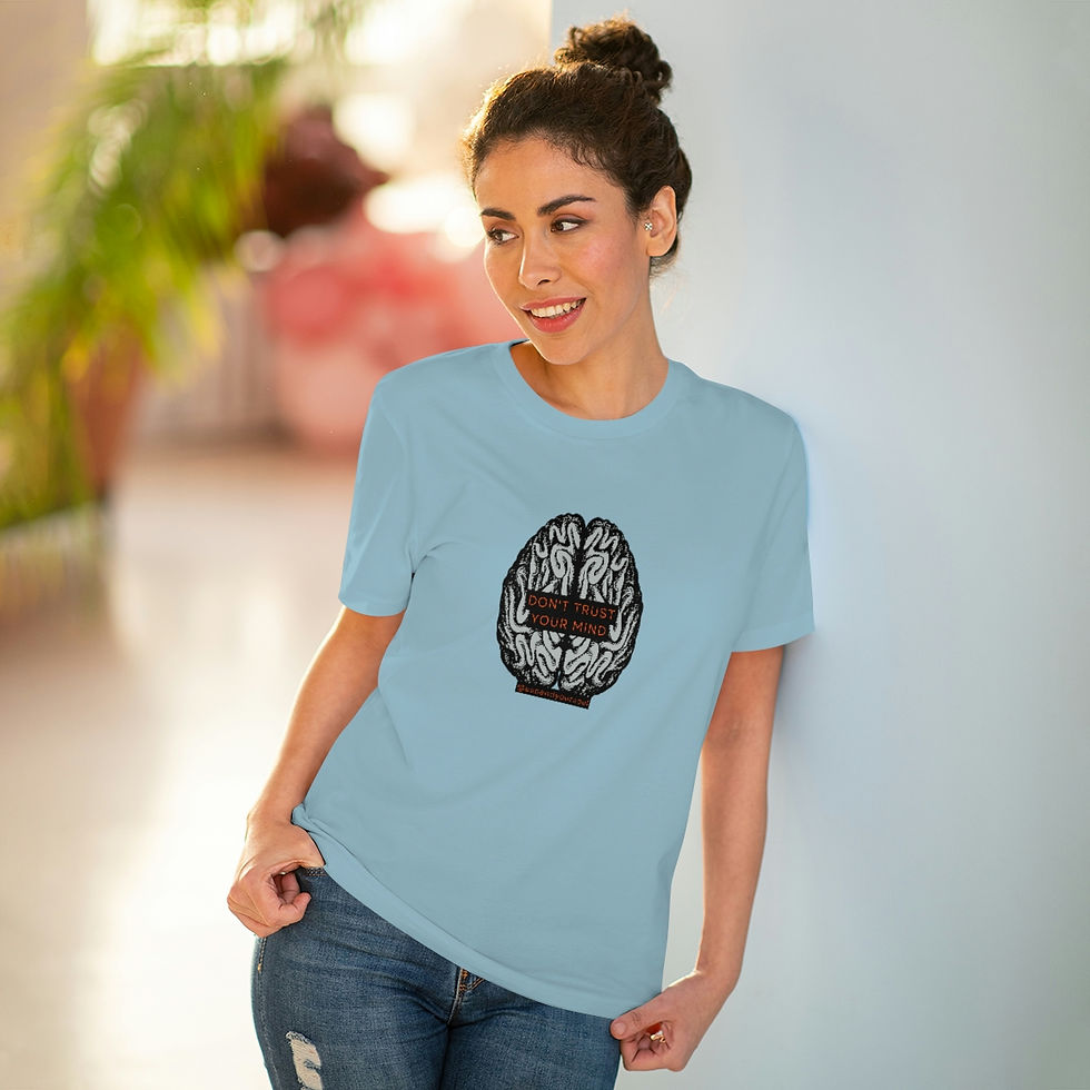 Thumbnail: Don't Trust Your Brain Organic Creator T-shirt - Unisex