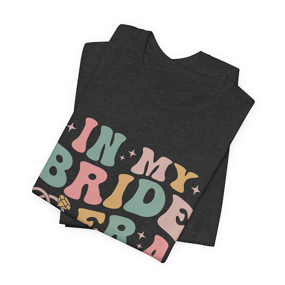 Thumbnail: Folded t-shirt with "IN MY BRIDE ERA" text