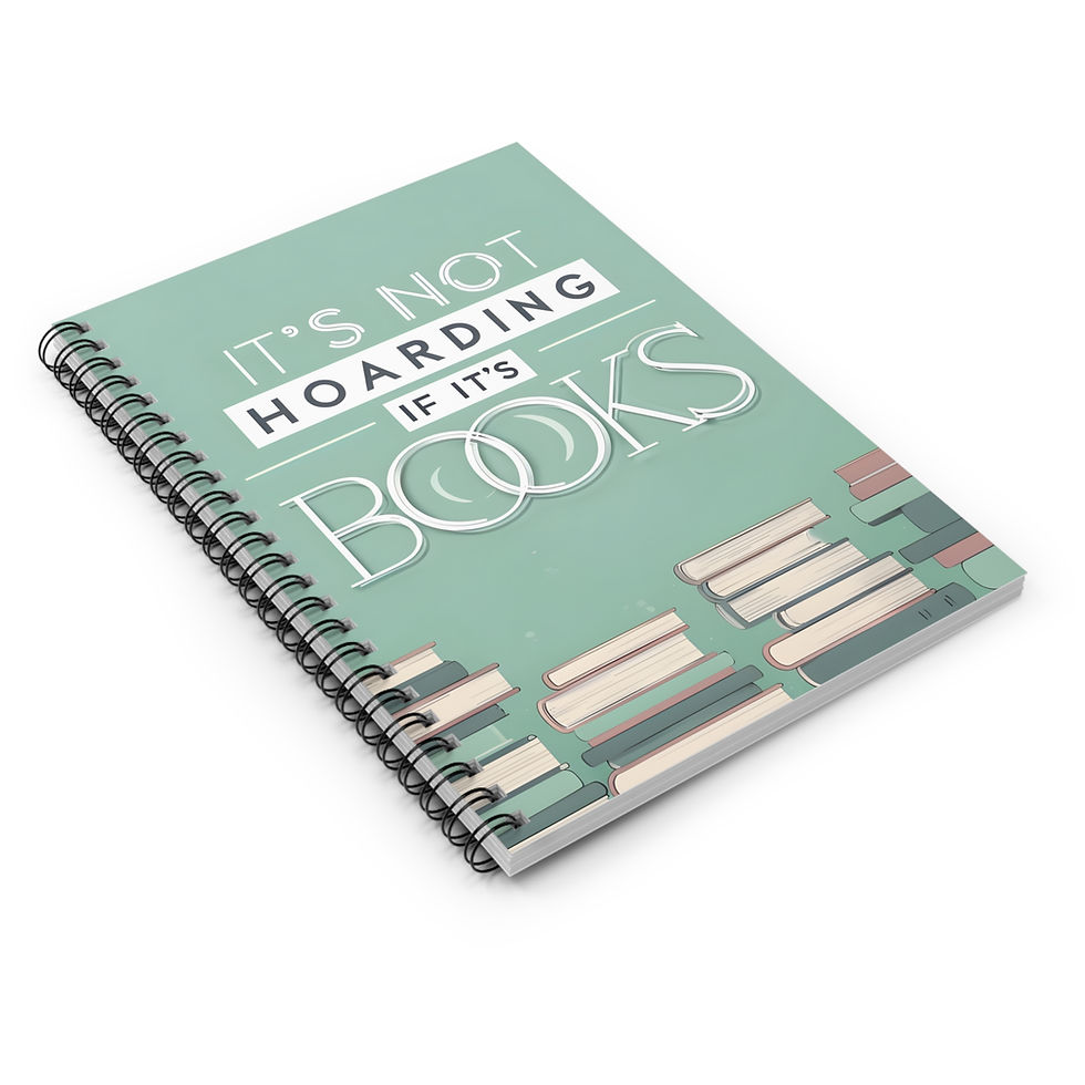 Thumbnail: It’s Not Hoarding If It’s Books — Spiral Notebook for Book Lovers
