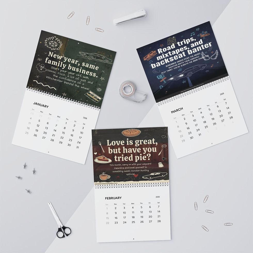 Thumbnail: Calendars for Jan, Feb, Mar with quotes: 'New year, same family business', 'Love is great, but have you tried pie?', 'Road trips, mixtapes, and backseat banter'.