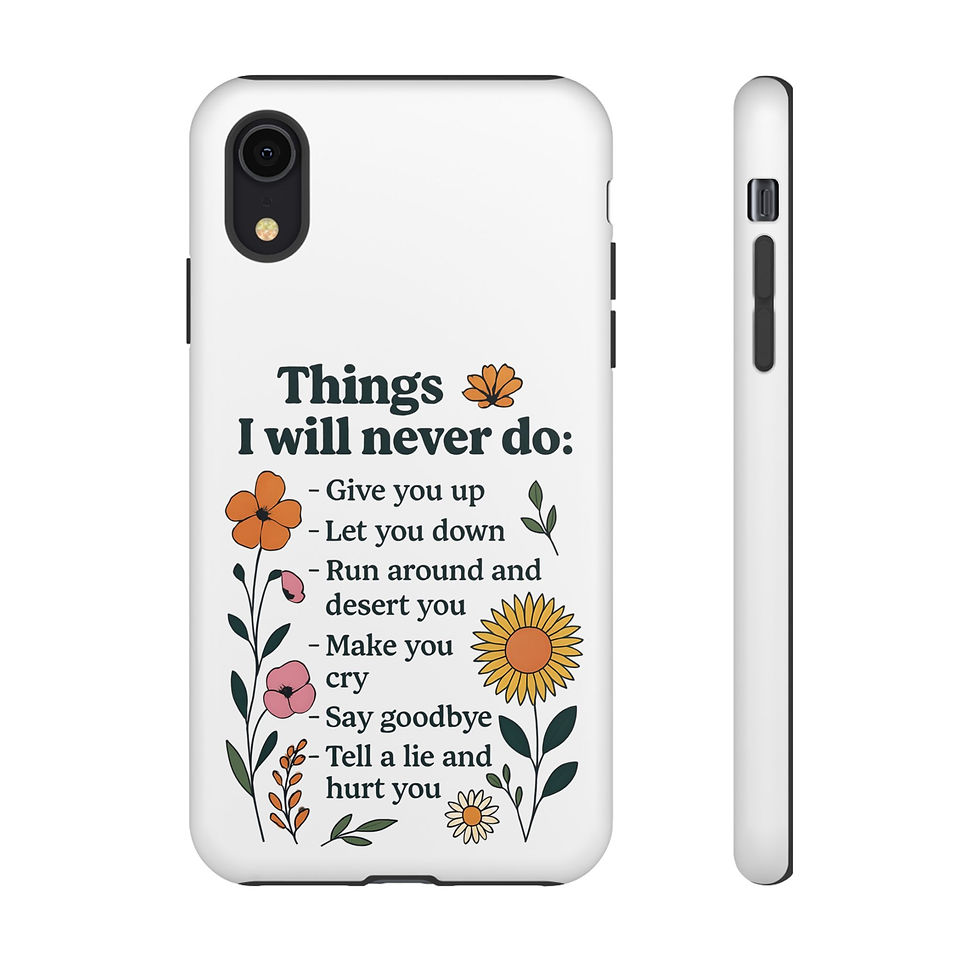 Thumbnail: Phone Case, Gen-X Rick Roll Things I'll Never Do Tough Case 