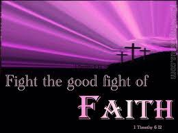 Faith - Fight The Good Fight