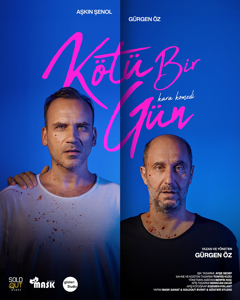Kötü Bir Gün Tiyatro Oyunu
