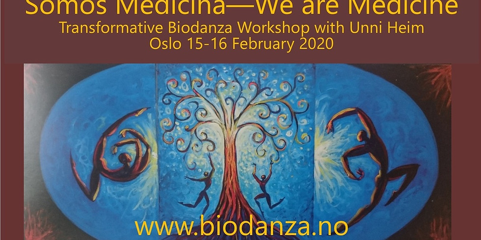 Somos Medicina - We are Medicine - Transformative Biodanza workshop with Unni Heim