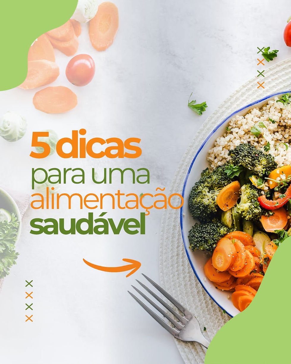 5 dicas e Estratégias para uma alimentação saudável