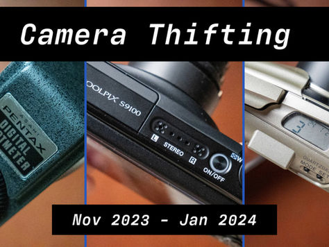 Camera Thrifting: Recent Camera Pick-Ups (Nov 2023 - Jan 2024)