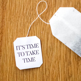 Etiquette sachet de thé personnalisé avec le message: it's time to take time
