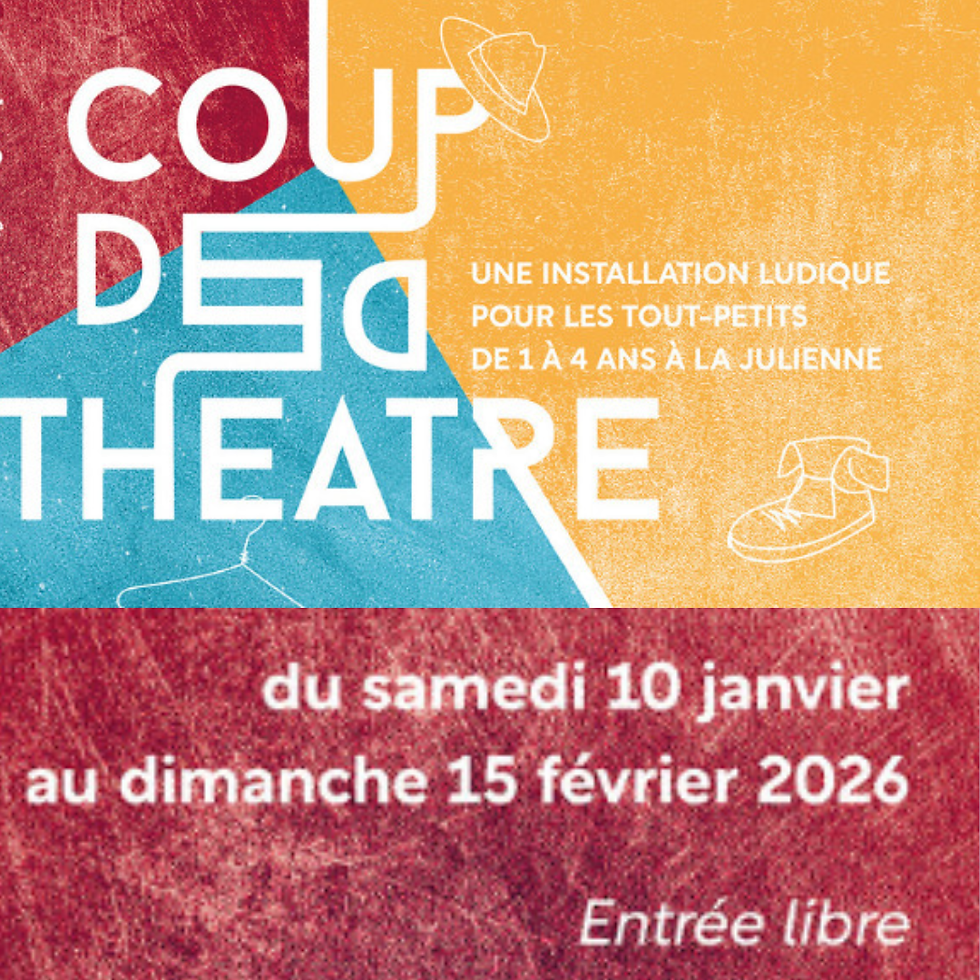 "Coup de théâtre" Installation ludique 1-4 ans