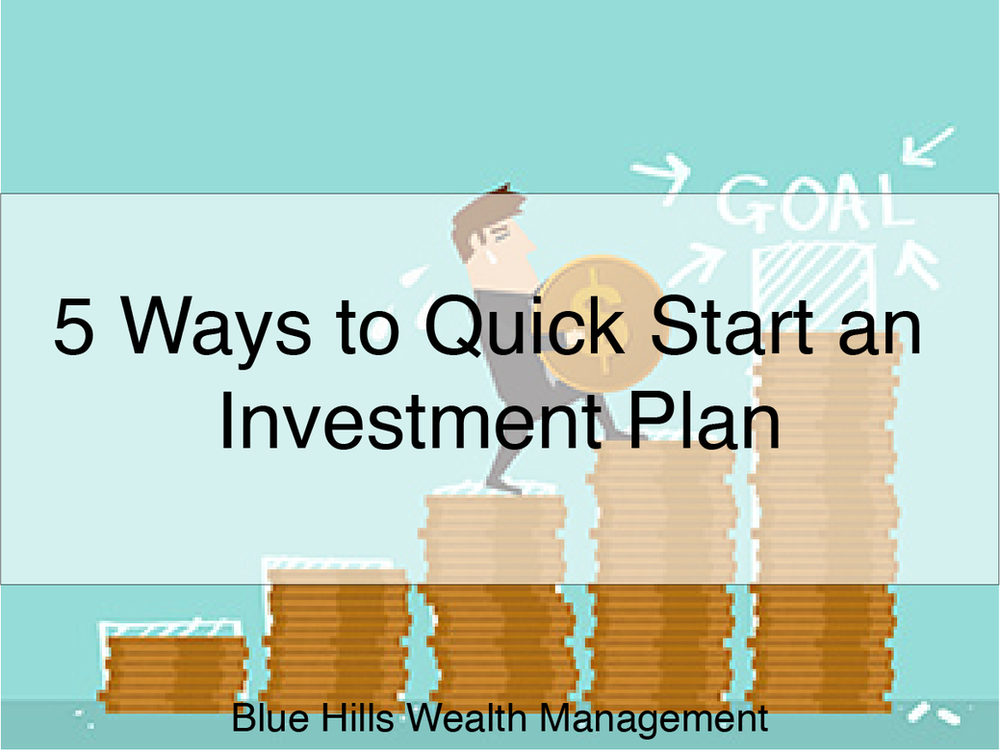 5 Ways to Quick Start an Investment Plan
