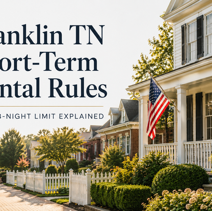 Franklin TN Short-Term Rental Rules: The 113-Night Limit Explained