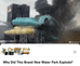 Why Did This Brand New Water Park Explode?