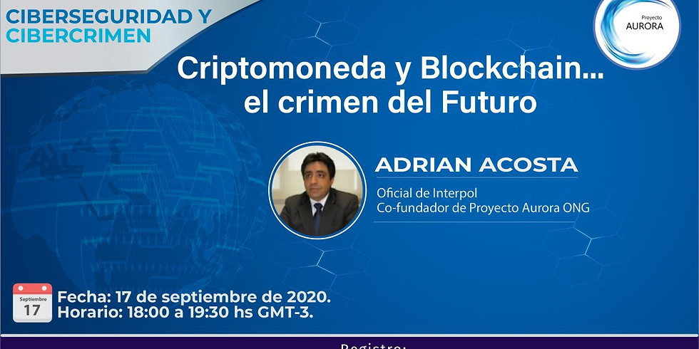 Ciberseguridad & Cibercrimen: Criptomonedas y Blockchain ...el crimen del futuro