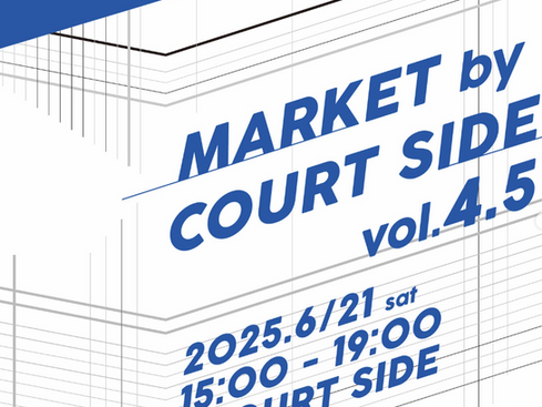 ７月１９日　COURTSIDEマーケットvol５開催
