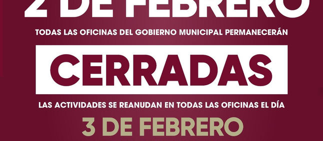Será próximo lunes 2 de febrero día inhábil para el personal que labora en el Gobierno Municipal de Tijuana
