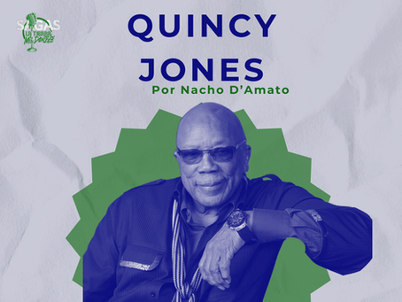 QUINCY, bloque 2: Quincy Jones, Nacho D'amato