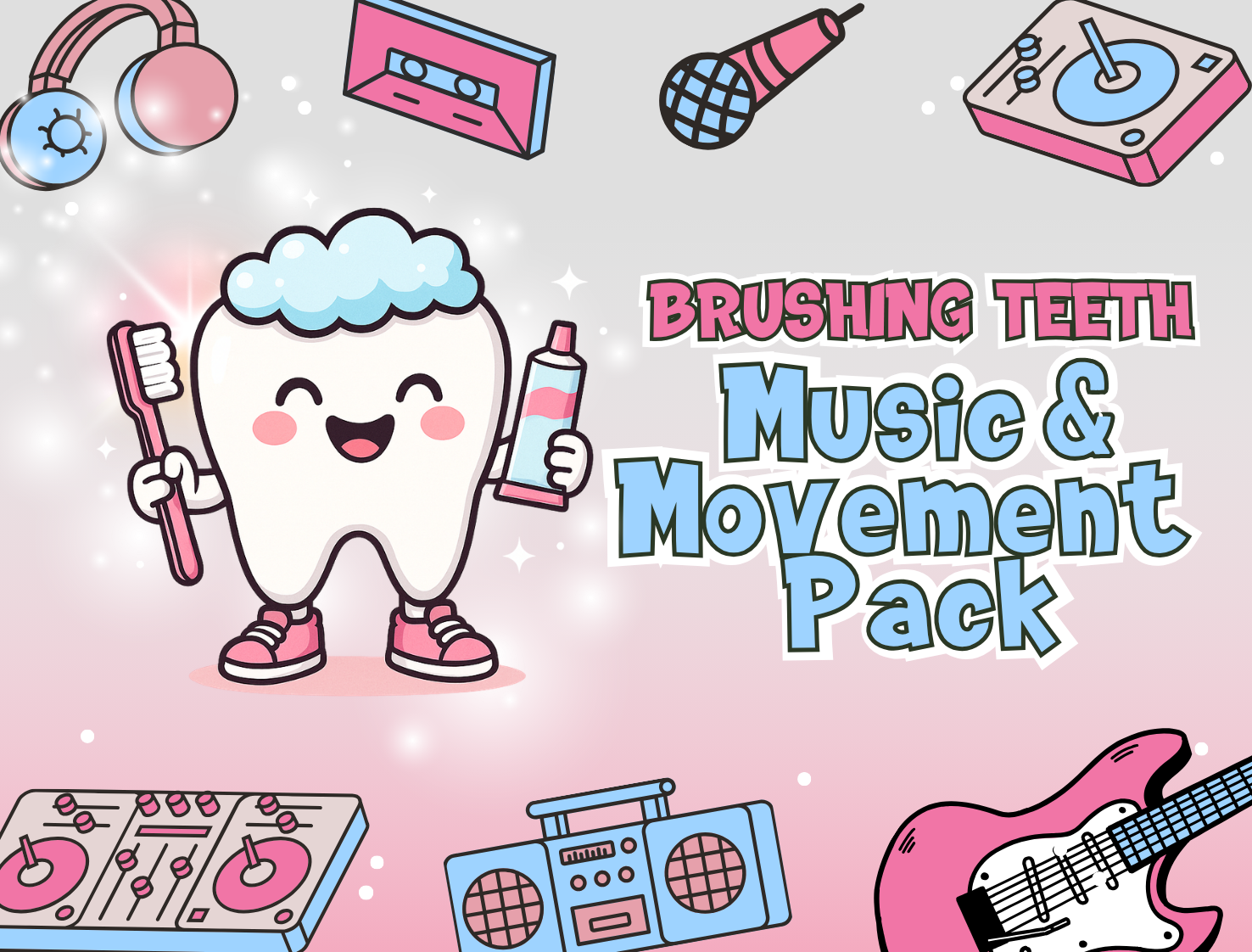 Brush, Spit and Start Again Music & Movement Pack (Digital)