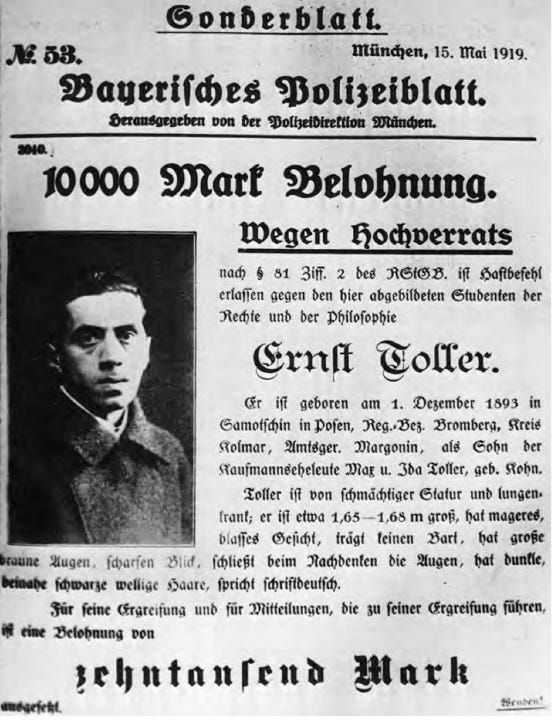 The Bavarian Police’s WANTED poster for Ernst Toller after the collapse of the Munich Workers’ Republic posted in May 1919. (Public Domain)