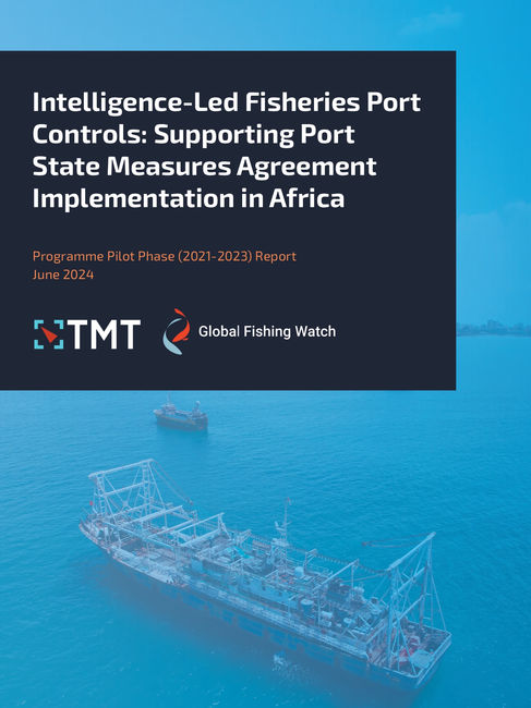 Intelligence-Leg Fisheries Port Controls in Africa PSMA