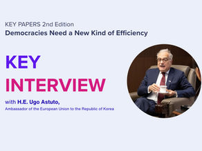 KEY interview with H.E. Ugo Astuto, Ambassador of the European Union to the Republic of Korea