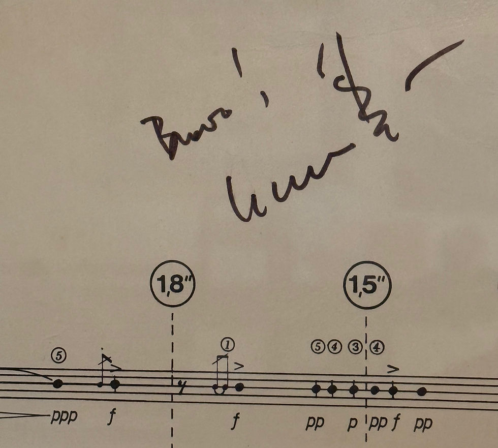 Luciano Berio's comment on my score (now framed!)