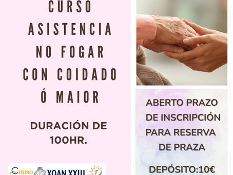 CURSO ASISTENCIA NO FOGAR CON COIDADO Ó MAIOR