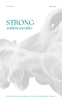 Veronica Sparagis_Strong Without Sacrifice