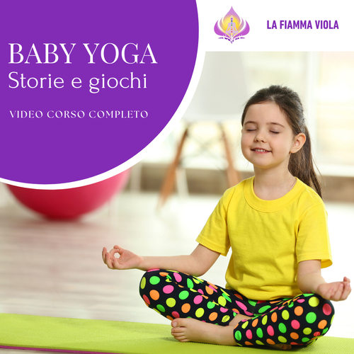 Baby Yoga - Storie e giochi  - Video corso | La fiamma viola