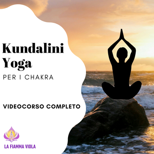 Kundalini Yoga per i Chakra - Video corso | La fiamma viola