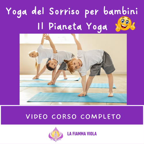 Yoga del Sorriso per bambini - Il Pianeta Yoga | La fiamma viola